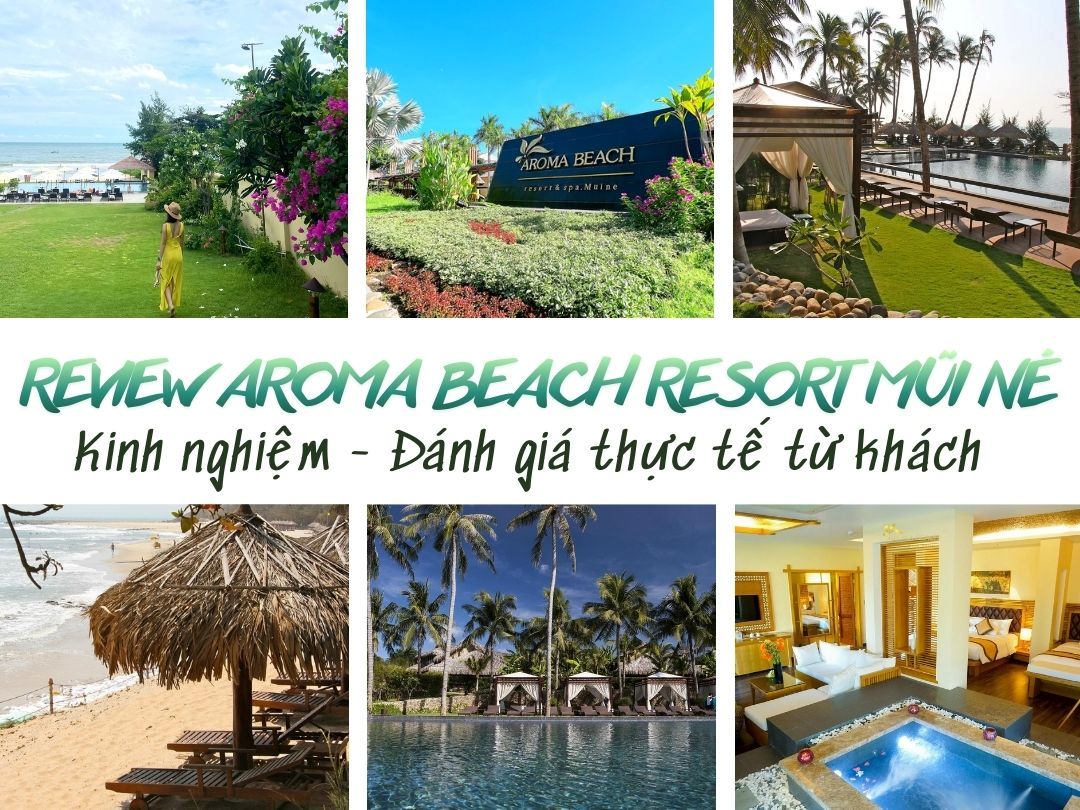 Review Aroma Beach Resort Mũi Né - Kinh nghiệm -...