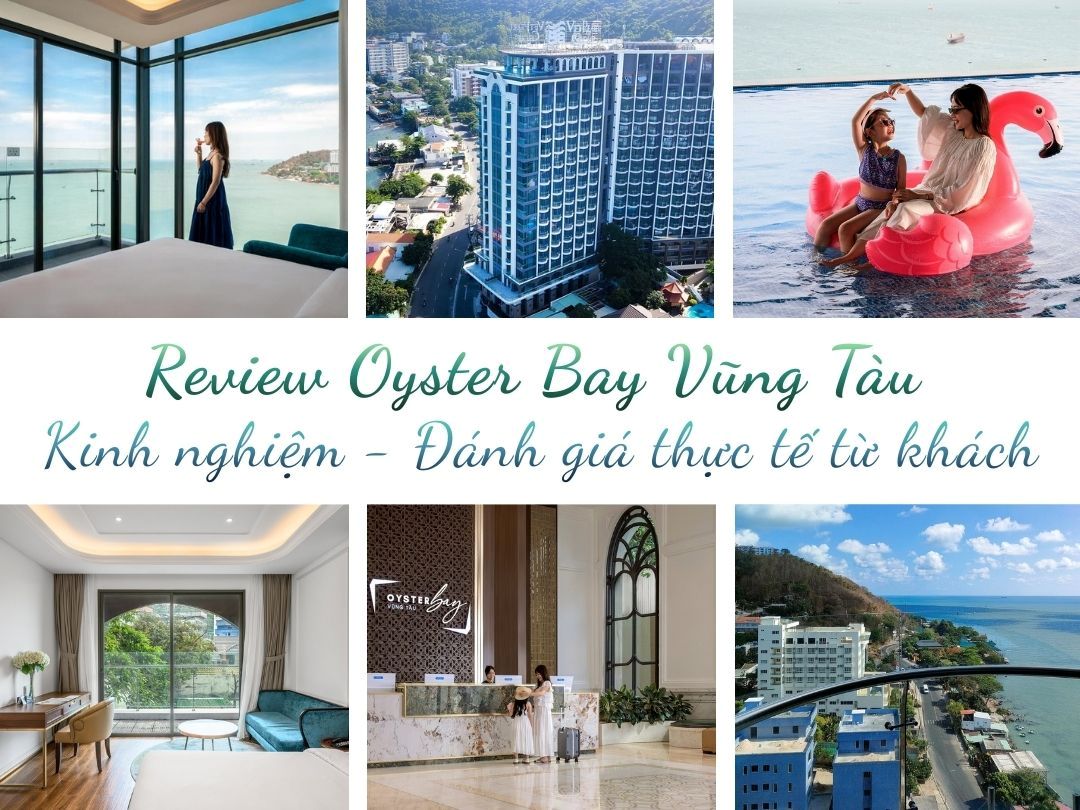 Tổng hợp review Oyster Bay Vũng Tàu