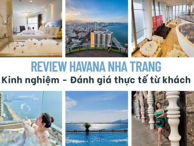 Review Havana Nha Trang - Kinh nghiệm - Đánh giá thực tế từ khách